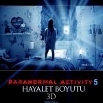 Paranormal Activity 5: Hayalet Boyutu