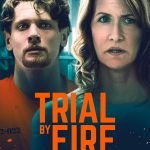 Ateşle İmtihan, Trial by Fire